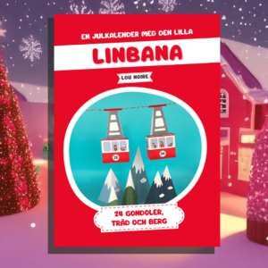 En julkalender med den lilla linbana - Lou Noire - Cover